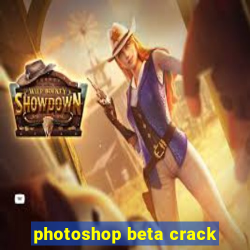 photoshop beta crack